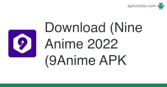 Setup 9Anime Apk Download 2022 Features