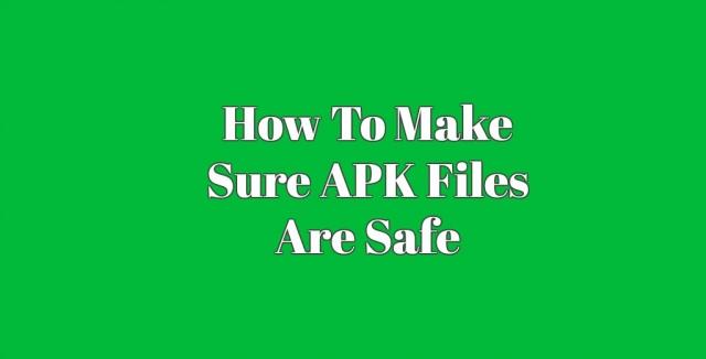 Is APK Safe to Install? And How to Check for Viruses